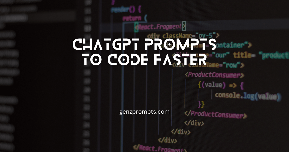 ChatGPT Prompts to Code Faster